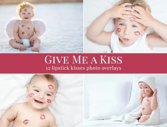 Give Me a Kiss – foto overlays